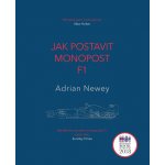 Jak postavit monopost F1 - Adrian Newey – Hledejceny.cz