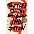 Turtles All the Way Down John Green Hardcover