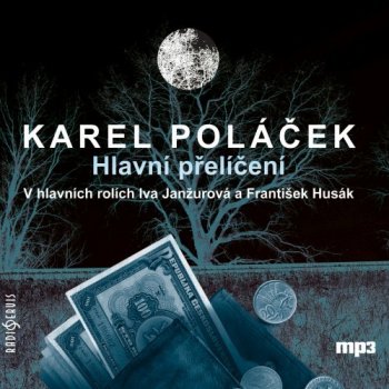 Hlavní přelíčení - Karel Poláček - čtou František Husák a Iva Janžurová