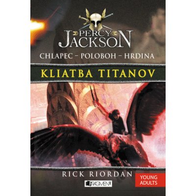 Percy Jackson 3 - Kliatba Titanov - Rick Riordan – Hledejceny.cz