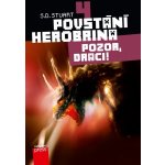 Povstání Herobrina 4 – Pozor, draci! - S.D. Stuart – Hledejceny.cz