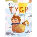 Kája a tygr - Magdalena Takáčová