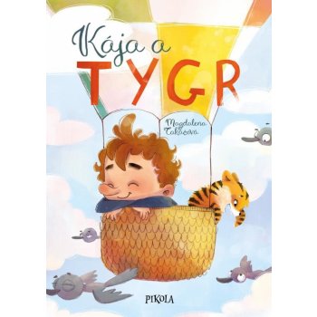 Kája a tygr - Magdalena Takáčová