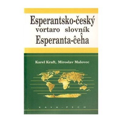 KRAFT Karel, MALOVEC Miroslav - Esperantsko-český slovník – Zboží Mobilmania