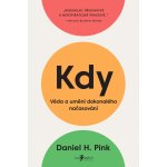 Pink H. Daniel - Kdy: Věda a umění dokonalého načasování