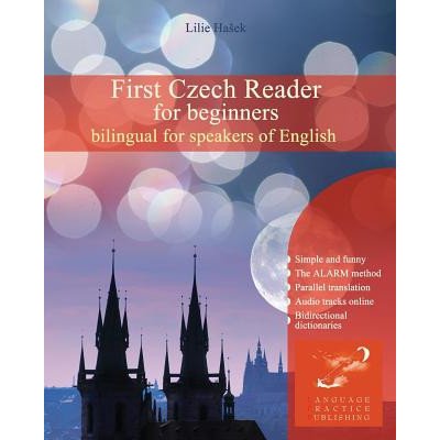 First Czech Reader for Beginners: Bilingual for Speakers of English – Zbozi.Blesk.cz