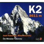 K2 8611 m - Josef Rakoncaj, Miloň Jasanský, Miroslav Táborský – Zboží Dáma