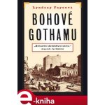 Bohové Gothamu - Lyndsay Fayeová – Hledejceny.cz