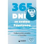 365 dní se svatou Faustynou - Karmelitánské nakladatelství – Hledejceny.cz