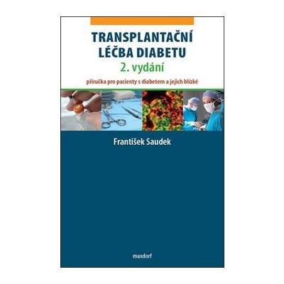 Transplantační léčba diabetu, 2. vydání – Hledejceny.cz