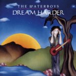 Waterboys - Dream Harder CD – Sleviste.cz