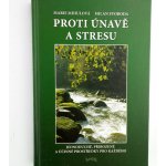 Proti únavě a stresu - Milan Svoboda – Hledejceny.cz