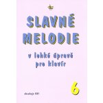 Slavné melodie 6 v lehké úpravě pro klavír + CD 1481075 – Hledejceny.cz