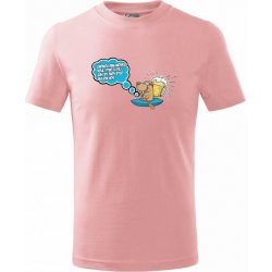 Žádnou malinovku, ale pivo tričko dětské bavlněné růžová