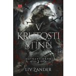 V krutosti stínů - Liv Zander – Zboží Dáma