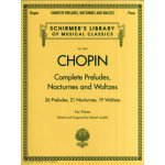 Complete Preludes, Nocturnes And Waltzes 26 Preludes, 21 Nocturnes, 19 Waltzes for Piano 1051582 – Zboží Mobilmania