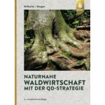 Naturnahe Waldwirtschaft mit der QD-Strategie – Hledejceny.cz
