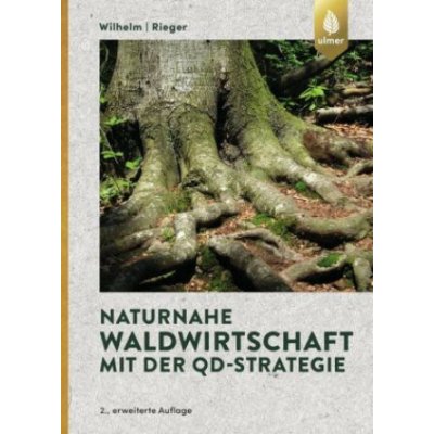 Naturnahe Waldwirtschaft mit der QD-Strategie – Hledejceny.cz
