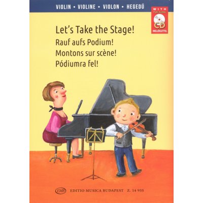 Let's Take the Stage! + CD / snadné skladby pro housle a klavír – Zbozi.Blesk.cz