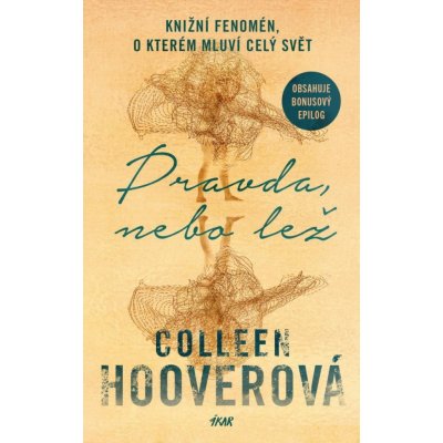 Pravda, nebo lež, 3. vydání - Colleen Hoover – Zboží Dáma