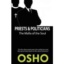 Priests and Politicians: The Mafia of the Soul OshoPaperback