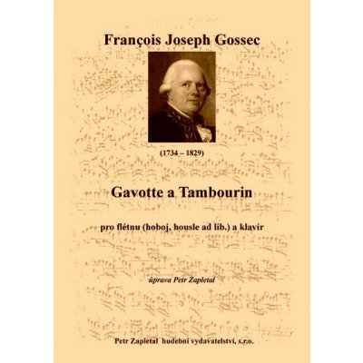 Gossec Francois Joseph Gavotte a Tambourin – Hledejceny.cz