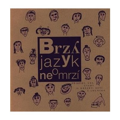 Brzy jazyk neomrzí – Sleviste.cz