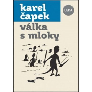 Válka s mloky - Karel Čapek