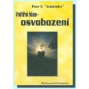 Vnitřní hlas - osvobození - štěstíčko Petr V.