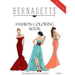 BERNADETTE Fashion Coloring Book Vol.9: Red Carpet Gowns and dresses