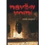 Sagan Nick - Navždy volní – Hledejceny.cz