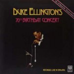 Duke Ellington - Duke Ellington's 70th Birthday Concert LTD LP – Hledejceny.cz