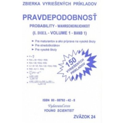 Pravdepodobnosť 1 - Zbierka vyriešených príkladov - Marián Olejár, Iveta Olejárová – Hledejceny.cz