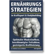 Ernährungsstrategien in Kraftsport & Bodybuilding