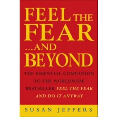 Feel the Fear...and Beyond - S. Jeffers – Hledejceny.cz