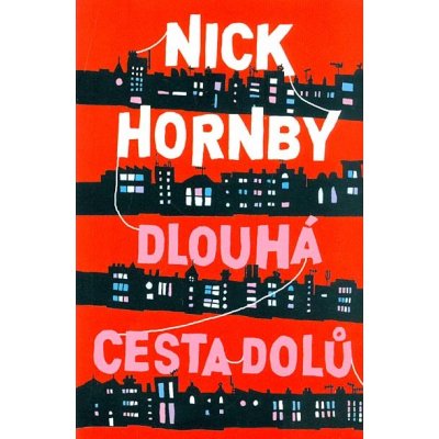 Dlouhá cesta dolů - Nick Hornby – Zbozi.Blesk.cz