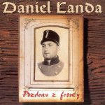 Daniel Landa - POZDRAV Z FRONTY LP – Sleviste.cz