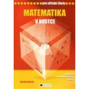 Matematika v kostce pro střední školy, Přepracované vydání 2007, Doplněno o praktická cvičení a testy