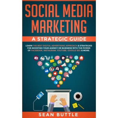Social Media Marketing a Strategic Guide – Zboží Mobilmania