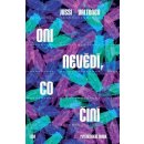 Oni nevědí, co činí - Jussi Valtonen