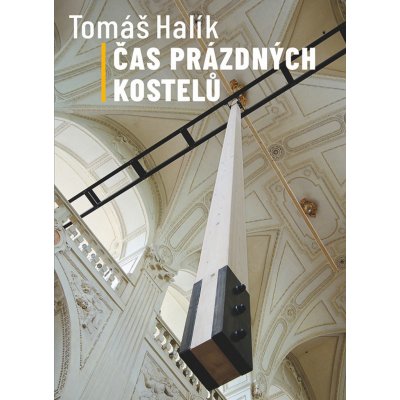 Čas prázdných kostelů - Tomáš Halík – Hledejceny.cz