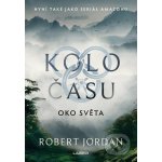 Kolo času 1: Oko světa - Robert Jordan – Zboží Mobilmania