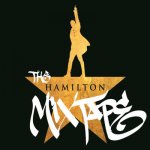 ORIGINAL BROADWAY CAST RECORDING - HAMILTON THE MIXTAPE LP – Zboží Dáma