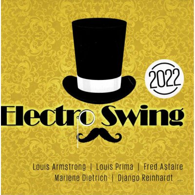 Various Artists - Electro Swing 2022 CD – Zbozi.Blesk.cz