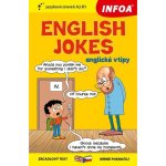 Anglické vtipy / English Jokes - Zrcadlová četba (A2-B1) Ing. Stanislav Soják-INFOA – Hledejceny.cz