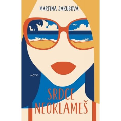 Srdce neoklameš - Martina Jakubová – Zbozi.Blesk.cz