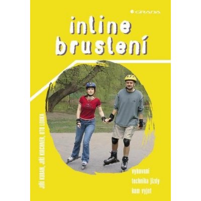 Kirchner Jiří, Louka Oto, Kuban Jiří - Inline bruslení – Zboží Mobilmania