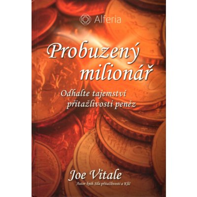 Probuzený milionář | Vitale Joe – Hledejceny.cz