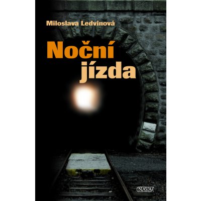 Ledvinová Miloslava - Noční jízda – Hledejceny.cz