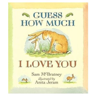 Guess How Much I Love You – Zboží Dáma